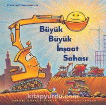 Büyük Büyük İnşaat Sahası - Sherri Duskey Rinker