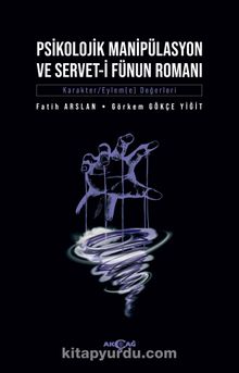 Psikolojik Manipülasyon ve Servet-i Fünun Romanı - Dr. Fatih Arslan