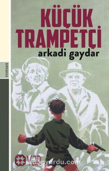 Küçük Trampetçi - Arkadi Gaydar