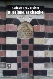 Gaziantep Camilerinde Kültürel Etkileşim 