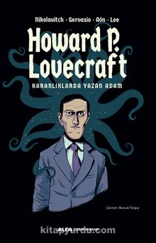Howard P. Lovecraft  Karanlıklarda Yazan Adam - Kolektif