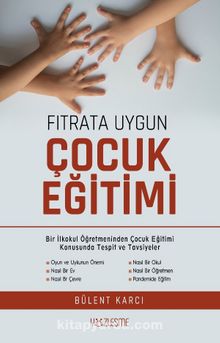 Fıtrata Uygun Çocuk Eğitimi - Bülent Karcı