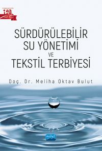 Sürdürülebilir Su Yönetimi ve Tekstil Terbiyesi