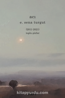 Acı - E. Sena Turgut
