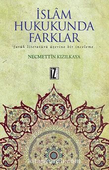 İslam Hukukunda Farklar - Necmettin Kızılkaya