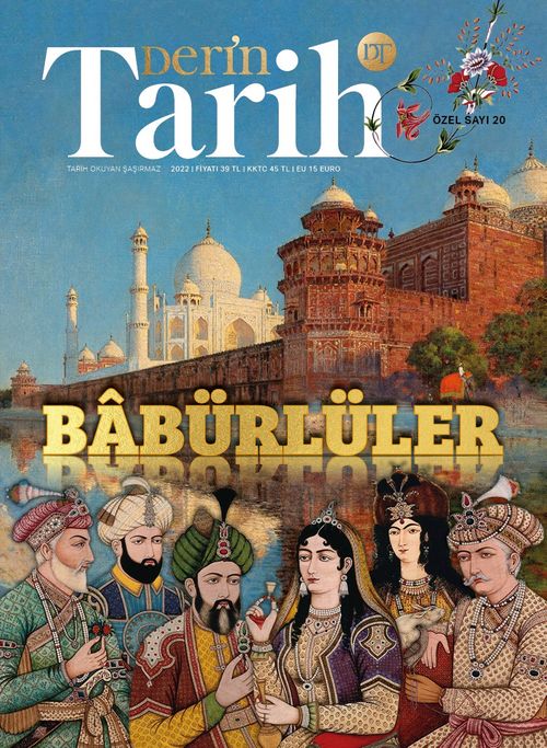 Derin Tarih Sayı:20 Özel Sayı / Babürlüler
