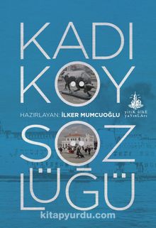 Kadıköy Sözlüğü - İlker Mumcuoğlu