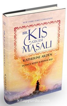 Bir Kış Gecesi Masalı 3 (Ciltli) / Cadının Kışı - Katherine Arden