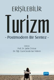 Erişilebilir Turizm & Postmodern Bir Sentez