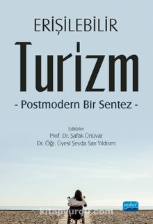 Erişilebilir Turizm & Postmodern Bir Sentez - Kolektif