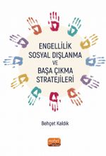 Engellilik, Sosyal Dışlanma ve Başa Çıkma Stratejileri