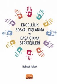 Engellilik, Sosyal Dışlanma ve Başa Çıkma Stratejileri