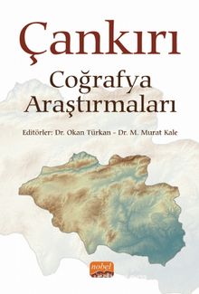 Çankırı Coğrafya Araştırmaları - Kolektif
