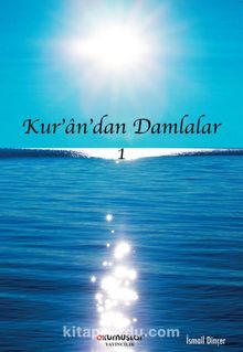 Kur’an’dan Damlalar - İsmail Dinçer