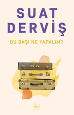 Bu Başı Ne Yapalım?
