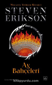 Ay Bahçeleri / Malazan Yitikler Kitabı 1 (Ciltli) - Steven Erikson
