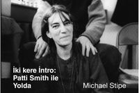 İki Kere İntro: Patti Smith ile Yolda