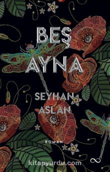 Beş Ayna - Seyhan Aslan
