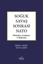 Soğuk Savaş Sonrası Nato & Dönüşüm, Genişleme ve Baklanlar
