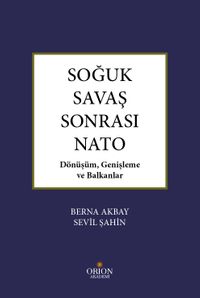 Soğuk Savaş Sonrası Nato & Dönüşüm, Genişleme ve Baklanlar