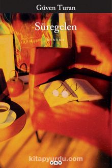 Süregelen - Güven Turan
