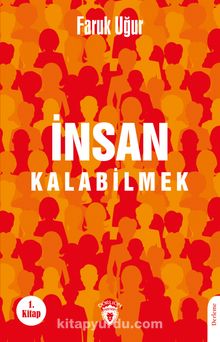 İnsan Kalabilmek - Faruk Uğur