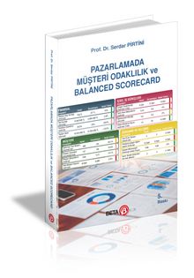 Pazarlamada Müşteri Odaklılık ve Balanced Scorecard - Prof. Dr. Serdar Pirtini
