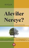 Alev&icirc;ler Nereye?