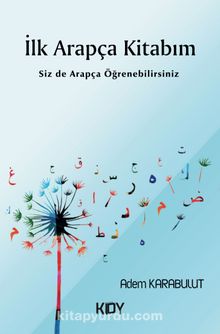 İlk Arapça Kitabım - Adem Karabulut