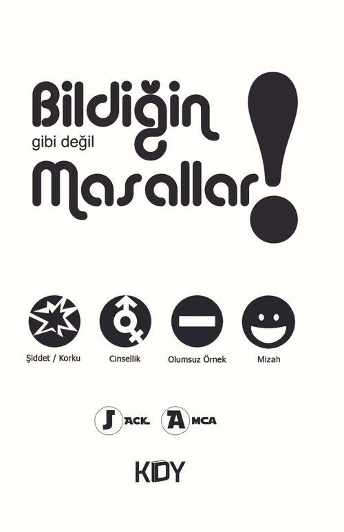 Bildiğin (!) Gibi Değil Masallar 