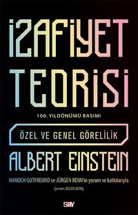 İzafiyet Teorisi - 100 Yıl Basımı & Özel ve Genel Görelilik