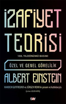 İzafiyet Teorisi - 100 Yıl Basımı & Özel ve Genel Görelilik