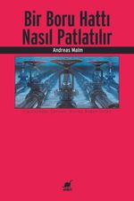 Bir Boru Hattı Nasıl Patlatılır