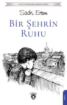 Bir Şehrin Ruhu - Sadri Ertem