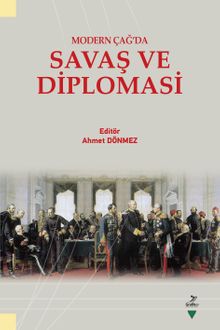 Modern Çağ’da Savaş Ve Diplomasi
