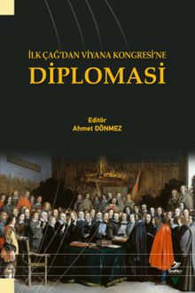 İlk Çağ’dan Viyana Kongresi’ne Diplomasi