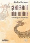 Şahmeran'ın Bildikleridir & Ortadoğu'nun B&uuml;lb&uuml;l&uuml;