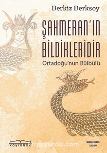 Şahmeran’ın Bildikleridir & Ortadoğu'nun Bülbülü - Berkiz Berksoy