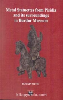 Metal Statuettes from Pisidia and its surroundings in Burdur Museum