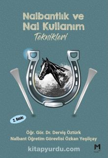 Nalbantlık ve Nal Kullanım Teknikleri - Öğr. Gör. Dr. Derviş Öztürk