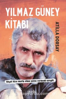 Yılmaz Güney Kitabı - Atilla Dorsay