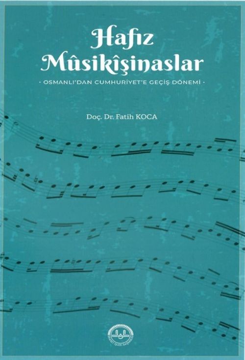 Hafız Musikişinaslar Osmanlı'dan Cumhuriyet'e Geçiş Dönemi / 12-C-43