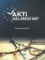 Vakti Gelmedi mi ?