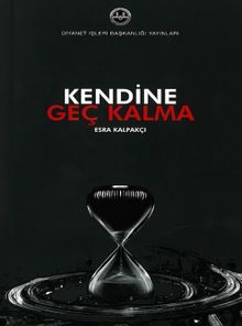 Kendine Geç Kalma