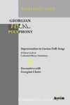 Georgian Vocal Polyphony & Improvisation in Gurian Folk Songs - Encounters with Georgian Choirs