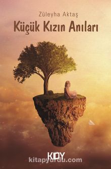 Küçük Kızın Anıları - Züleyha Aktaş