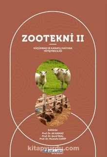 Zootekni 2 & Küçükbaş ve Kanatlı Hayvan Yetiştiriciliği - Kolektif