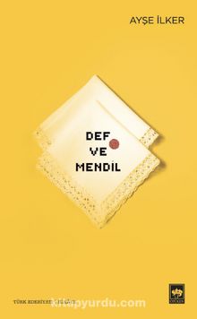 Def ve Mendil - Ayşe İlker