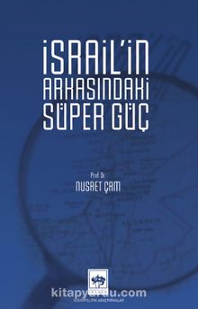 İsrail’in Arkasındaki Süper Güç - Prof. Dr. Nusret Çam
