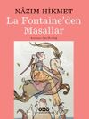 La Fontaine&rsquo;den Masallar - Nazım Hikmet (Karton Kapak)